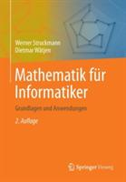 Mathematik für Informatiker: Grundlagen und Anwendungen - Werner Struckmann,Dietmar Wätjen - cover