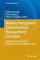 Making Transparent Environmental Management Decisions: Applications of the Ecosystem Management Decision Support System