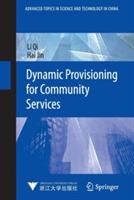 Dynamic Provisioning for Community Services - Li Qi,Hai Jin - cover