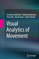Visual Analytics of Movement - Gennady Andrienko,Natalia Andrienko,Peter Bak - cover
