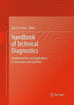 Handbook of Technical Diagnostics: Fundamentals and Application to Structures and Systems - cover