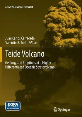 Teide Volcano: Geology and Eruptions of a Highly Differentiated Oceanic Stratovolcano - cover