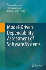 Model-Driven Dependability Assessment of Software Systems