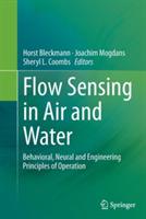 Flow Sensing in Air and Water: Behavioral, Neural and Engineering Principles of Operation - cover