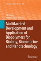 Multifaceted Development and Application of Biopolymers for Biology, Biomedicine and Nanotechnology - cover