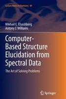Computer–Based Structure Elucidation from Spectral Data: The Art of Solving Problems