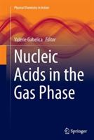 Nucleic Acids in the Gas Phase - cover