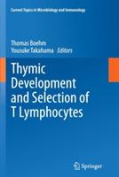 Thymic Development and Selection of T Lymphocytes - cover