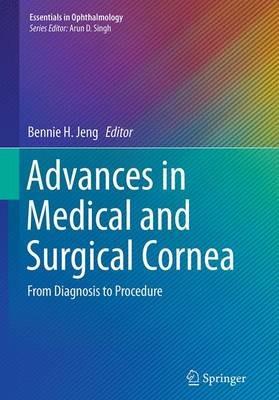 Advances in Medical and Surgical Cornea: From Diagnosis to Procedure - cover