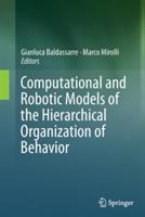 Computational and Robotic Models of the Hierarchical Organization of Behavior - cover