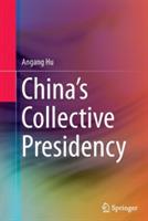 China’s Collective Presidency - Angang Hu - cover