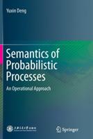 Semantics of Probabilistic Processes: An Operational Approach