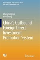 China’s Outbound Foreign Direct Investment Promotion System