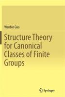 Structure Theory for Canonical Classes of Finite Groups - Wenbin Guo - cover