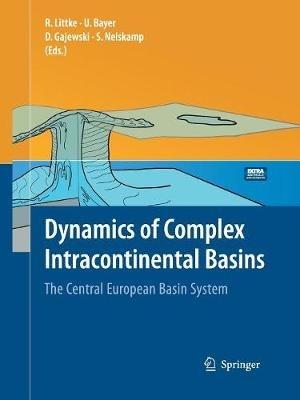 Dynamics of Complex Intracontinental Basins: The Central European Basin System - cover