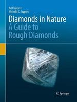 Diamonds in Nature: A Guide to Rough Diamonds