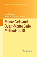 Monte Carlo and  Quasi-Monte Carlo Methods 2010