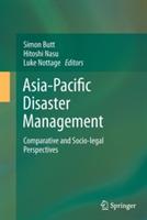 Asia-Pacific Disaster Management: Comparative and Socio-legal Perspectives