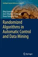 Randomized Algorithms in Automatic Control and Data Mining - Oleg Granichin,Zeev (Vladimir) Volkovich,Dvora Toledano-Kitai - cover