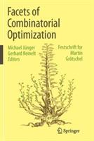 Facets of Combinatorial Optimization: Festschrift for Martin Grötschel - cover