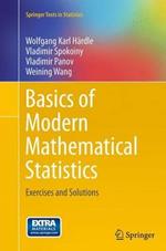 Basics of Modern Mathematical Statistics: Exercises and Solutions