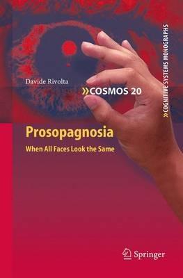 Prosopagnosia: When all faces look the same - Davide Rivolta - cover