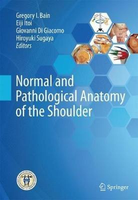 Normal and Pathological Anatomy of the Shoulder - cover