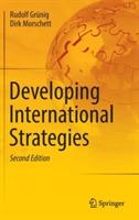 Developing International Strategies - Rudolf Grünig,Dirk Morschett - cover