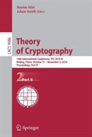 Theory of Cryptography: 14th International Conference, TCC 2016-B, Beijing, China, October 31-November 3, 2016, Proceedings, Part II - cover