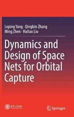 Dynamics and Design of Space Nets for Orbital Capture