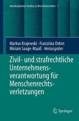 Zivil- und strafrechtliche Unternehmensverantwortung für Menschenrechtsverletzungen - cover