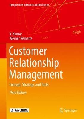 Customer Relationship Management: Concept, Strategy, and Tools - V. Kumar,Werner Reinartz - cover