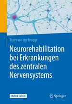 Neurorehabilitation bei Erkrankungen des zentralen Nervensystems