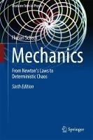 Mechanics: From Newton's Laws to Deterministic Chaos