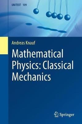 Mathematical Physics: Classical Mechanics - Andreas Knauf - cover
