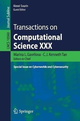 Transactions on Computational Science XXX: Special Issue on Cyberworlds and Cybersecurity - cover