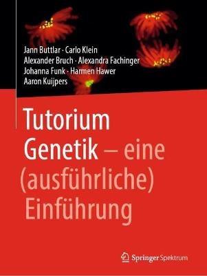 Tutorium Genetik: eine (ausführliche) Einführung - Jann Buttlar,Carlo Klein,Alexander Bruch - cover
