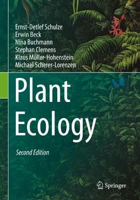 Plant Ecology - Ernst-Detlef Schulze,Erwin Beck,Nina Buchmann - cover