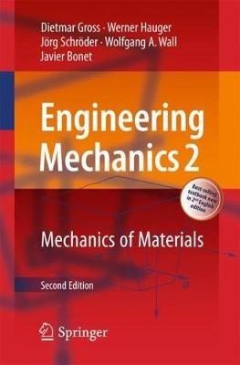 Engineering Mechanics 2: Mechanics of Materials - Dietmar Gross,Werner Hauger,Joerg Schroeder - cover