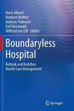 Boundaryless Hospital: Rethink and Redefine Health Care Management