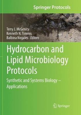 Hydrocarbon and Lipid Microbiology Protocols: Synthetic and Systems Biology - Applications - cover