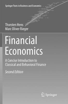 Financial Economics: A Concise Introduction to Classical and Behavioral Finance - Thorsten Hens,Marc Oliver Rieger - cover