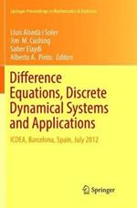 Difference Equations, Discrete Dynamical Systems and Applications: ICDEA, Barcelona, Spain, July 2012