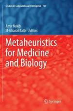Metaheuristics for Medicine and Biology
