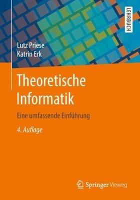 Theoretische Informatik: Eine umfassende Einführung - Lutz Priese,Katrin Erk - cover