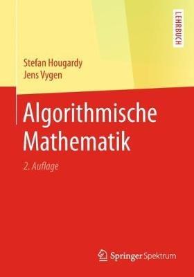 Algorithmische Mathematik - Stefan Hougardy,Jens Vygen - cover