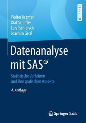 Datenanalyse mit SAS®: Statistische Verfahren und ihre grafischen Aspekte - Walter Krämer,Olaf Schoffer,Lars Tschiersch - cover