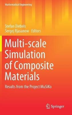 Multi-scale Simulation of Composite Materials: Results from the Project MuSiKo - cover