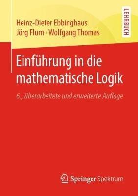 Einführung in die mathematische Logik - Heinz-Dieter Ebbinghaus,Jörg Flum,Wolfgang Thomas - cover