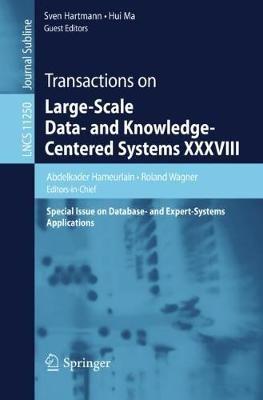 Transactions on Large-Scale Data- and Knowledge-Centered Systems XXXVIII: Special Issue on Database- and Expert-Systems Applications - cover